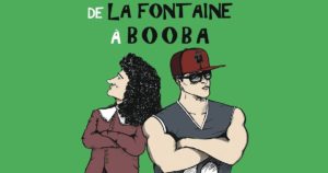De La Fontaine à Booba : affiche du spectacle à la Comédie des 3 Bornes