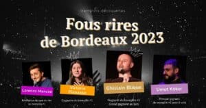 Tremplins découvertes 2023 des Fous rires de Bordeaux : le palmarès
